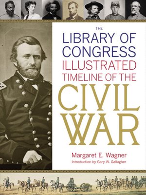 cover image of The Library of Congress Illustrated Timeline of the Civil War
